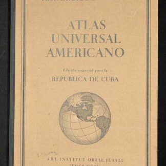 Byland-Fritschy, C.F.: -Republica de Cuba - Atlas Universal Americano -