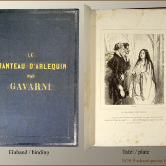 Gavarni, Paul (eig. Sulpice Guillaume Chevalier): -Le manteau d'Arlequin.