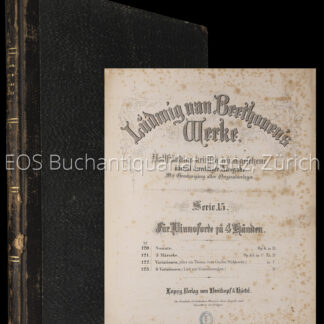 Beethoven, Ludwig van: -Serie 15: Sonate – 3 Märsche – Variationen – 6 Variationen. Für Pianoforte zu 4 Händen. –