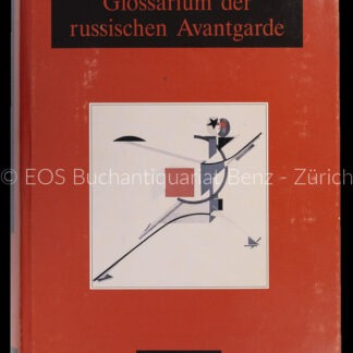 Flaker, Alecsandar (Hrsg): -Glossarium der russischen Avantgarde.