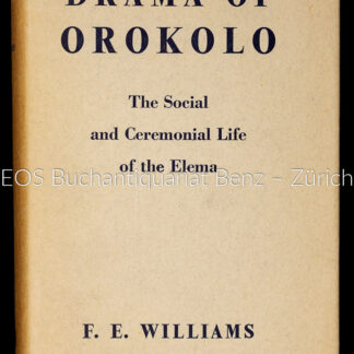 Williams, Francis Edgar: -Drama of Orokolo.