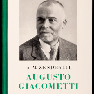 Zendralli, Arnoldo M.: -Augusto Giacometti.