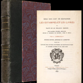 Bonnardot, Alfred: -Essai sur l'art de restaurer les estampes et les livres.