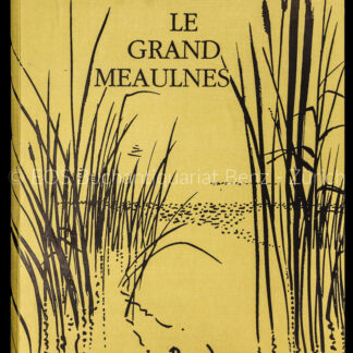 Alain-Fournier; -Le Grand Meaulnes.