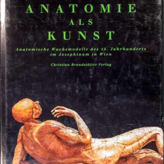 -Anatomie als Kunst.
