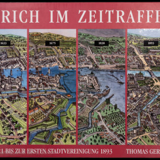 Germann, Thomas: -Zürich im Zeitraffer.