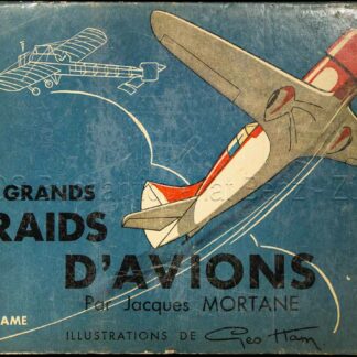 Mortane, Jacques: -Les grands raids d'avions.