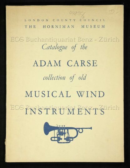 -The Adam Carse Collection of Old Musical Wind Instruments.
