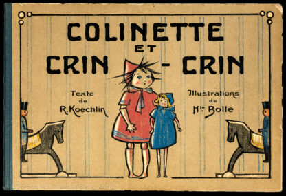 Koechlin, R(obert): -Colinette et Crin-Crin.