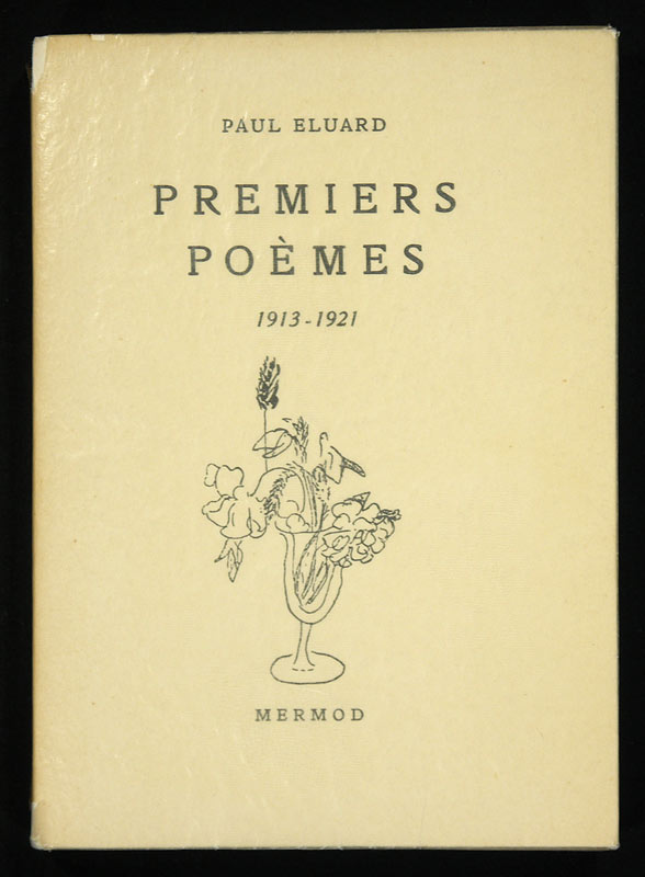 Eluard, Paul: -Premiers poèmes 1913 - 1921.