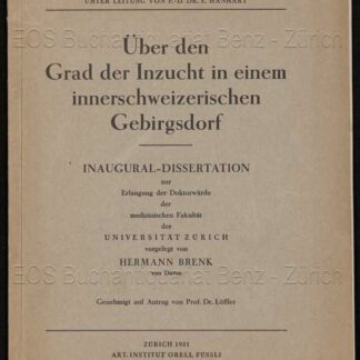 Brenk, Hermann: -Über den Grad der Inzucht in einem innerschweizerischen Gebirgsdorf.