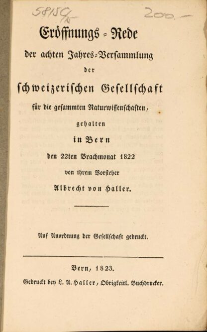 Haller, Albrecht von: -Eröffnungs-Rede der achten Jahres-Versammlung der schweizerischen Gesellschaft für die gesammten Naturwissenschaften gehalten in Bern den 22ten Brachmonat 1822.