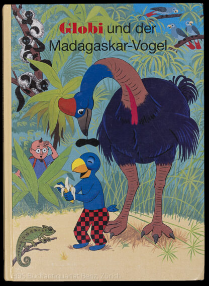 Heinzer, Peter: -Globi und der Madagaskar-Vogel.