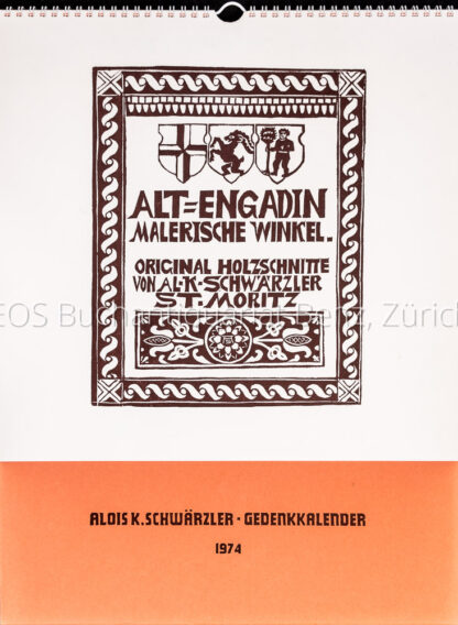 Schwärzler, Alois K.: -Alt-Engadin. Malerische Winkel.