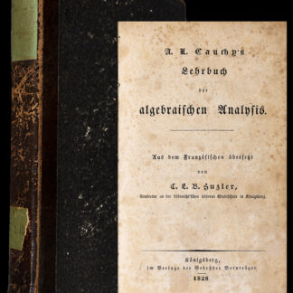 Cauchy, Augustin Louis: -Lehrbuch der algebraischen Analysis.