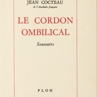 Cocteau, Jean: -Le cordon ombilical.