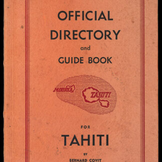 Covit, Bernard: -Official Directory and Guide Book for Tahiti.