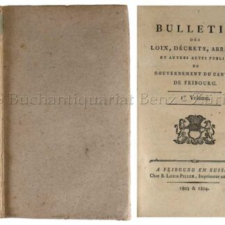 -Bulletin des loix, décrets, arrêtés et autres actes publics du Gouvernement du canton de Fribourg.