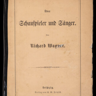Wagner, Richard: -Über Schauspieler und Sänger.