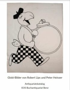 Globi-Originale von Robert Lips und Peter Heinzer